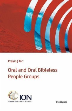 Praying for Oral and Oral Bibleless People Groups: Standard Edition - Ion Prayer