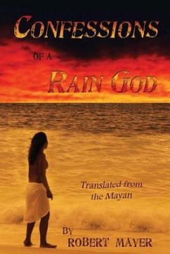 Confessions of a Rain God - Mayer, Robert