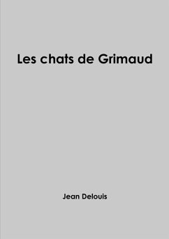 Les chats de Grimaud - Delouis, Jean