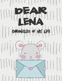 Dear Lena, Chronicles of My Life: A Girl's Thoughts