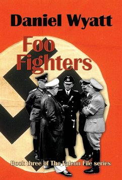 Foo Fighters: Book three of the Falcon File series - Wyatt, Daniel