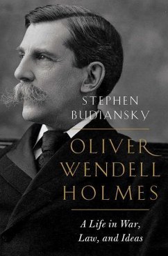 Oliver Wendell Holmes - Budiansky, Stephen
