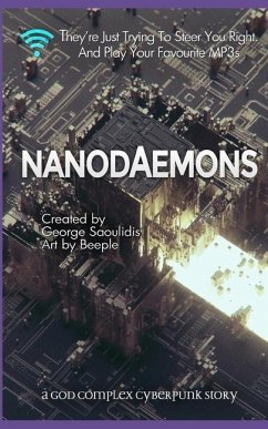 Nanodaemons: A God Complex Cyberpunk Story - Saoulidis, George