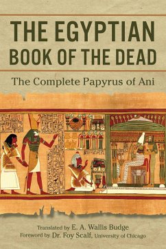 The Egyptian Book of the Dead - Budge, E A Wallis
