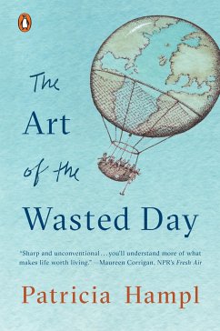 The Art of the Wasted Day - Hampl, Patricia