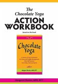 The Chocolate Yoga Action Workbook