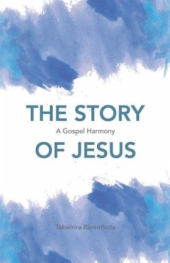 The Story of Jesus: A Gospel Harmony - Rinomhota, Takwirira