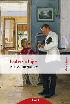 Padres e hijos - Turguenev, Ivan Sergueevich; Turgueniev Ivan