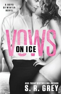 Vows on Ice: Boys of Winter #6 - Grey, S. R.