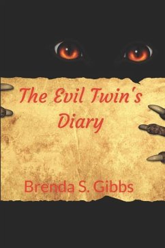 The Evil Twin's Diary - Gibbs, Brenda S.