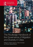 The Routledge Handbook of the Governance of Migration and Diversity in Cities (eBook, ePUB)