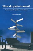 What do Patients Want? (eBook, ePUB) What do Patients Want? (eBook, ePUB)