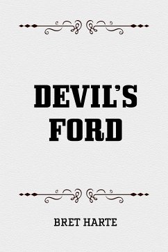 Devil's Ford (eBook, ePUB) - Harte, Bret