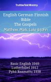 English German Finnish Bible - The Gospels - Matthew, Mark, Luke & John (eBook, ePUB)
