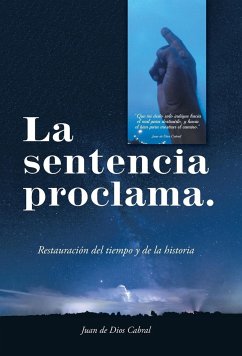 La Sentencia Proclama. - Cabral, Juan De Dios