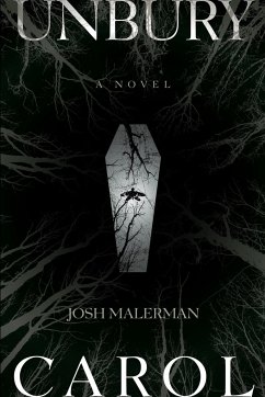 Unbury Carol - Malerman, Josh