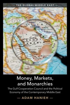 Money, Markets, and Monarchies (eBook, ePUB) - Hanieh, Adam