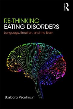 Re-Thinking Eating Disorders (eBook, PDF) - Pearlman, Barbara