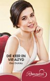 Die Keer en vir Altyd (eBook, ePUB)