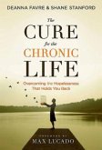 The Cure for the Chronic Life 22490 (eBook, ePUB)