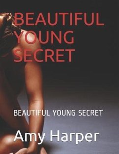 Beautiful Young Secret: Beautiful Young Secret - Harper Amy, Harper