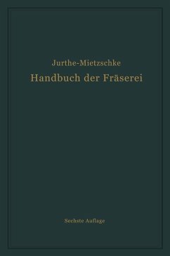Handbuch der Fräserei (eBook, PDF) - Jurthe, Emil; Mietzschke, Otto