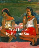 A Romance of the West Indies (eBook, ePUB)
