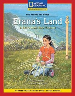 Content-Based Chapter Books Fiction (Social Studies: Kids Around the World): Erana's Land: A Story from New Zealand - National Geographic Learning