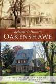 Baltimore's Historic Oakenshawe: From Colonial Land Grant to Streetcar Suburb