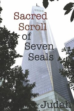 Sacred Scroll of Seven Seals: The Lost Knowledge of Good and Evil - Judah