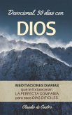 Devocional. 30 días con Dios.: MEDITACIONES diarias que te fortalecerán.