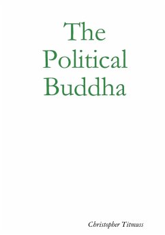 The Political Buddha - Titmuss, Christopher