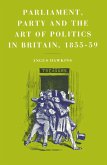 Parliament, Party and the Art of Politics in Britain, 1855-59 (eBook, PDF)