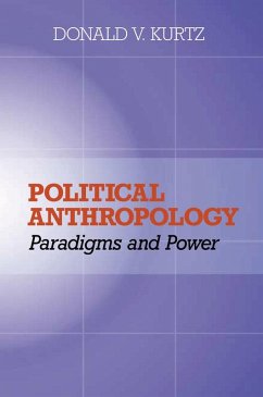 Political Anthropology (eBook, PDF) - Kurtz, Donald V