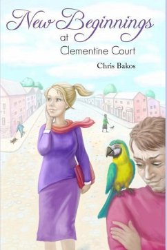 New Beginnings: At Clementine Court - Bakos, Chris
