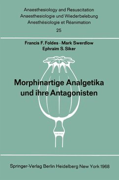 Morphinartige Analgetika und ihre Antagonisten (eBook, PDF) - Foldes, Francis F.; Swerdlow, M.; Siker, E. S.