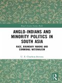 Anglo-Indians and Minority Politics in South Asia (eBook, ePUB)