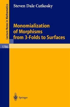 Monomialization of Morphisms from 3-Folds to Surfaces (eBook, PDF) - Cutkosky, Steven D.