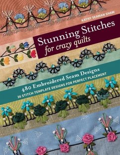 Stunning Stitches for Crazy Quilts - Seaman Shaw, Kathy