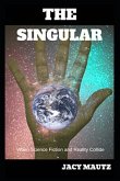 The Singular: When Science Fiction and Reality Collide