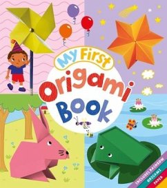 My First Origami Book - Webster, Belinda; Fullman, Joe