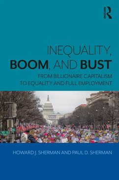 Inequality, Boom, and Bust (eBook, PDF) - Sherman, Howard J.; Sherman, Paul D.