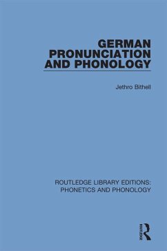 German Pronunciation and Phonology (eBook, PDF) - Bithell, Jethro