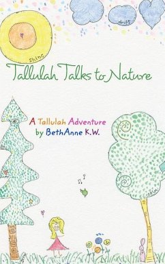 Tallulah Talks To Nature - Wright, Bethanne Kapansky