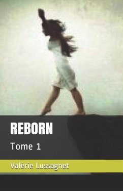 Reborn: Tome 1 - Lussagnet, Val