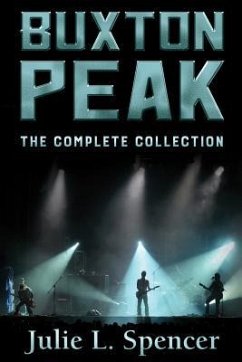 Buxton Peak: The Complete Collection - Spencer, Julie; Spencer, Julie L.