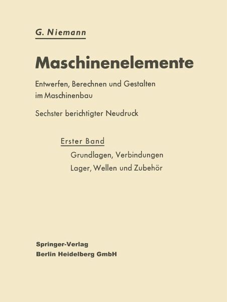Grundlagen, Verbindungen, Lager, Wellen und Zubehör (eBook, PDF) Grundlagen, Verbindungen, Lager, Wellen und Zubehör (eBook, PDF)