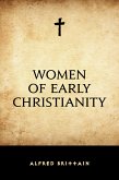 Women of Early Christianity (eBook, ePUB)