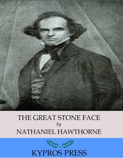 The Great Stone Face (eBook, ePUB) - Hawthorne, Nathaniel