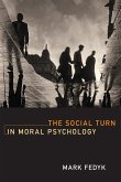 The Social Turn in Moral Psychology (eBook, ePUB)